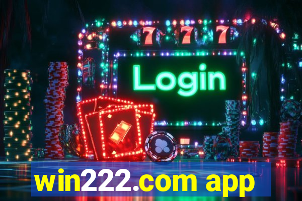 win222.com app